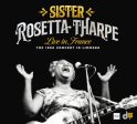 SISTER ROSETTA THARPE - LIVE IN FRANCE: THE 1966 CONCERT IN LIMOGES (CD) Hot on Sale