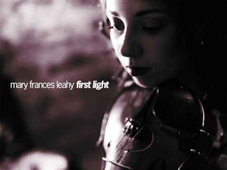 MARY FRANCES LEAHY - FIRST LIGHT (CD) For Sale