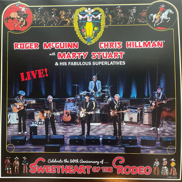 ROGER MCGUINN, CHRIS HILLMAN WITH MARTY STUART & HIS FABULOUS SUPERLATIVES* - CELEBRATE THE 50TH ANNIVERSARY OF ... SWEETHEART OF THE RODEO: LIVE! Supply