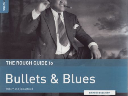 VARIOUS - THE ROUGH GUIDE TO BULLETS & BLUES Supply