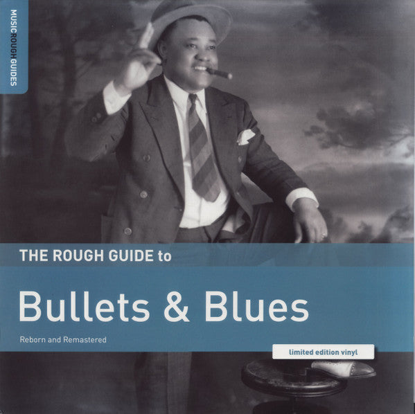 VARIOUS - THE ROUGH GUIDE TO BULLETS & BLUES Supply