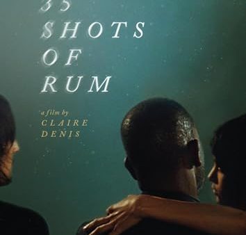 35 SHOTS OF RUM - DVD-FRENCH WITH ENGLISH SUBTITLES on Sale