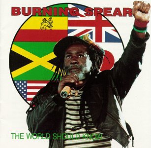 BURNING SPEAR - WORLD SHOULD KNOW Fashion