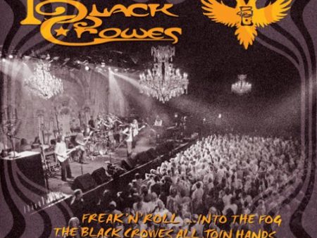 BLACK CROWES - FREAK  N  ROLL... INTO THE FOG Supply