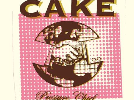 CAKE - PRESSURE CHIEF (VINYL) Online