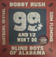 BOBBY RUSH, THE BLIND BOYS OF ALABAMA, DOM FLEMONS, DUSTBOWL REVIVAL*   A.J. CROCE - 99 AND ½ WON’T DO   I FOUND FAITH For Cheap