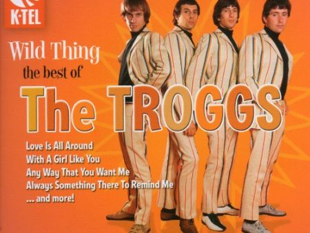 TROGGS - WILD THING: BEST OF THE TROGGS For Cheap