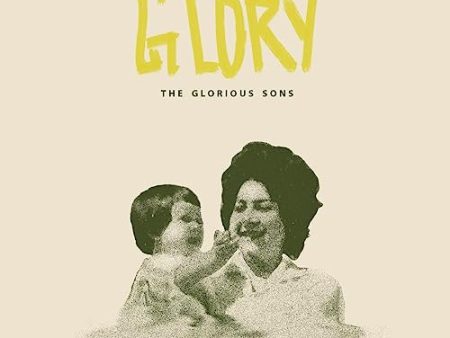 THE GLORIOUS SONS - GLORY (VINYL) Sale