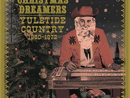 VARIOUS ARTISTS - CHRISTMAS DREAMERS: YULETIDE COUNTRY (1960-1972) (VARIOUS ARTISTS) (VINYL) Online