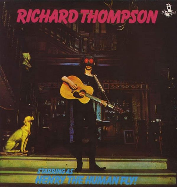 THOMPSON, RICHARD - HENRY THE HUMAN FLY (JAPANESE IMPORT) For Cheap