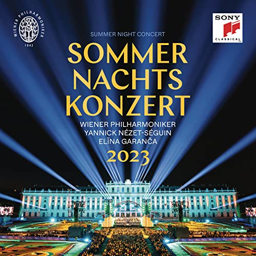 WIENER PHILHARMONIKER & YANNICK NEZET-SEGUIN - SOMMERNACHTSKONZERT 2023   SUMMER NIGHT CONCERT 2023 (CD) Hot on Sale