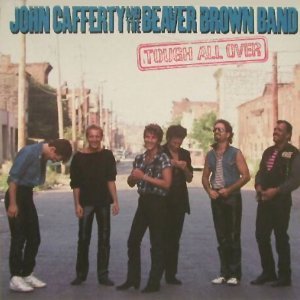 CAFFERTY, JOHN & BEAVER BROWN BAND  - TOUGH ALL OVER Fashion