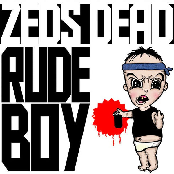 ZEDS DEAD - RUDE BOY Supply