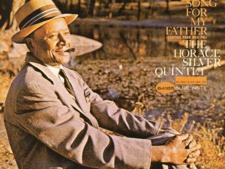 THE HORACE SILVER QUINTET - SONG FOR MY FATHER (CANTIGA PARA MEU PAI) (CD) For Discount