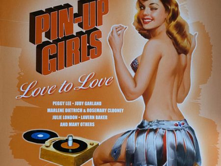 VARIOUS - PIN-UP GIRLS - LOVE TO LOVE For Cheap