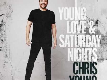 CHRIS YOUNG - YOUNG LOVE & SATURDAY NIGHTS (CD) on Sale