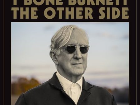 T BONE BURNETT - THE OTHER SIDE (VINYL) Supply