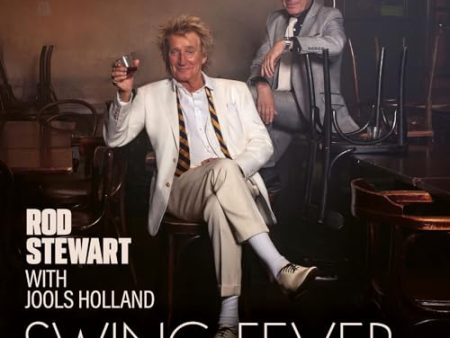 ROD STEWART WITH JOOLS HOLLAND - SWING FEVER (VINYL) Hot on Sale