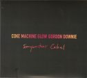 GORDON DOWNIE - COKE MACHINE GLOW - SONGWRITERS  CABAL (CD) Sale