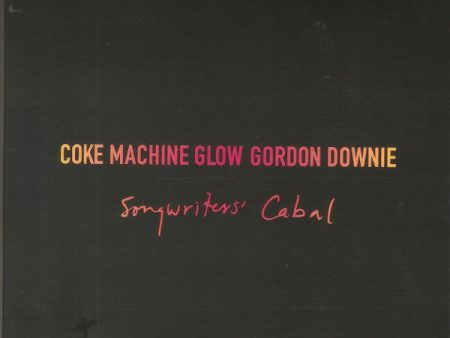 GORDON DOWNIE - COKE MACHINE GLOW - SONGWRITERS  CABAL (CD) Sale